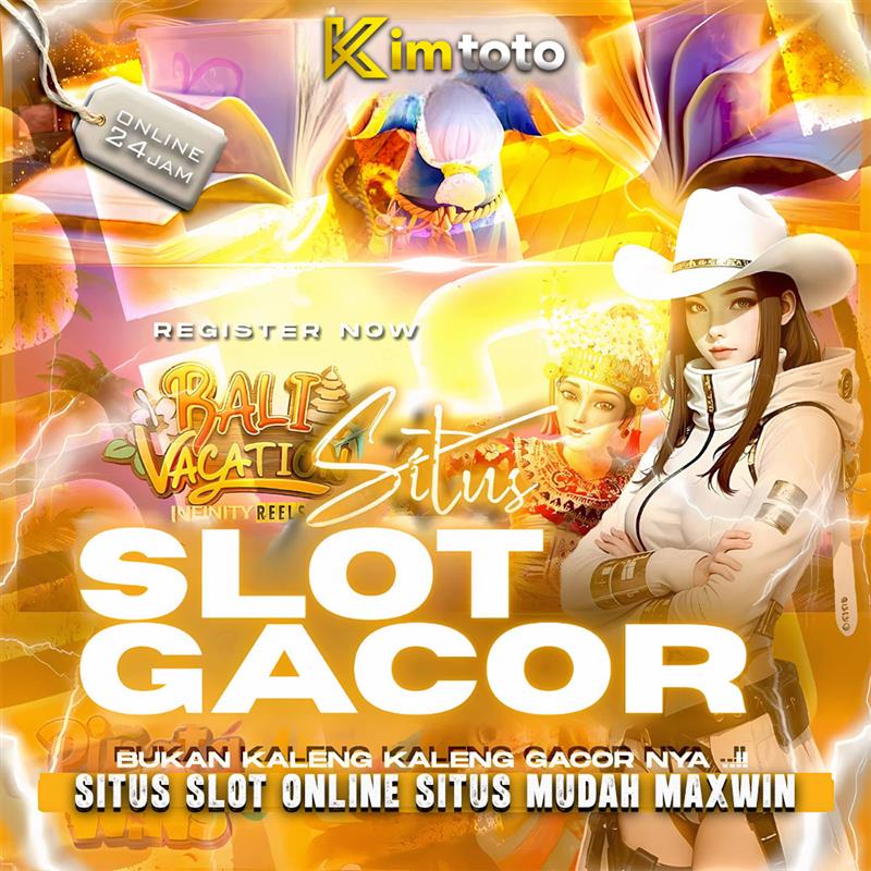 KIMTOTO: Link Slot Online Situs Mudah Maxwin Slot Gacor Hari Ini